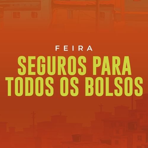 Feira Seguros Para Todos os Bolsos